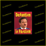 DeSantism is Fascism Poster-Style Bumper Sticker OR Bumper Magnet