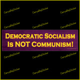 Bumper Sticker or Magnetic Bumper Sticker says, Democratic Socialism is NOT Communism. Yellow letters on a purple background.