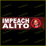 Bumper sticker or bumper magnet says, Impeach Alito. Features photo of Samuel Alito inside a red circle with a red bar diagonally across his face.