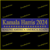 Bumper Sticker or Magnetic Bumper Sticker says, Kamala Harris 2024 Making America America Again. Features row of gold stars on a blue field. 