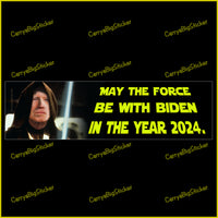 Bumper Sticker or Magnetic Bumper Sticker says, May the Force Be With Biden in the Year 2024. Shows Biden holding light saber and dressed in hooded tunic like Obi-Wan Kenobi. 