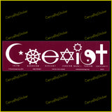 Bumper Sticker or Bumper Magnet says, Coexist. Uses Buddhist and Bahai Symbols including Wheel of Dharma.