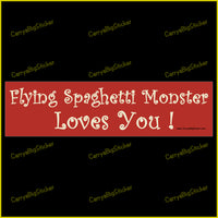 Bumper Sticker or Bumper Magnet Flying Spaghetti Monster Loves You!
