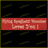 Bumper Sticker or Bumper Magnet Flying Spaghetti Monster Loves You!