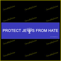 Bumper Sticker or Bumper Magnet says, Protect Jews From Hate. Features a menorah in place of the letter W. White lettering on a blue background.