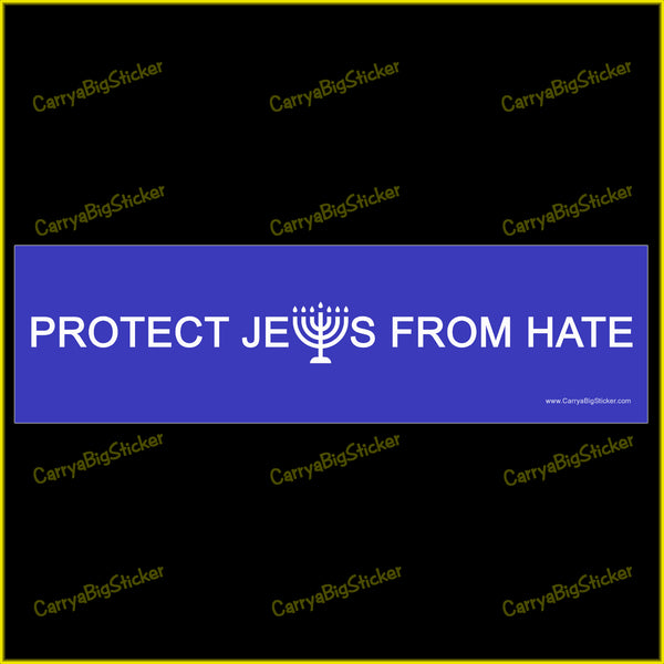 Bumper Sticker or Bumper Magnet says, Protect Jews From Hate. Features a menorah in place of the letter W. White lettering on a blue background.