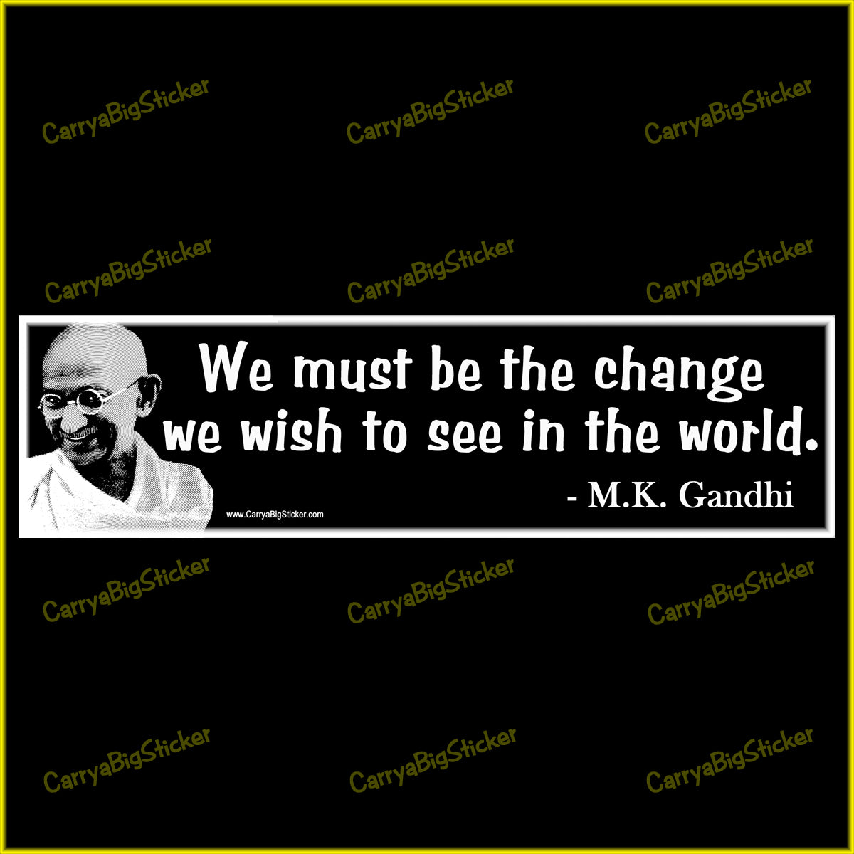 We Must Be The Change Magnet - 11.5x3 Inch Magnetic Bumper Sticker Decal